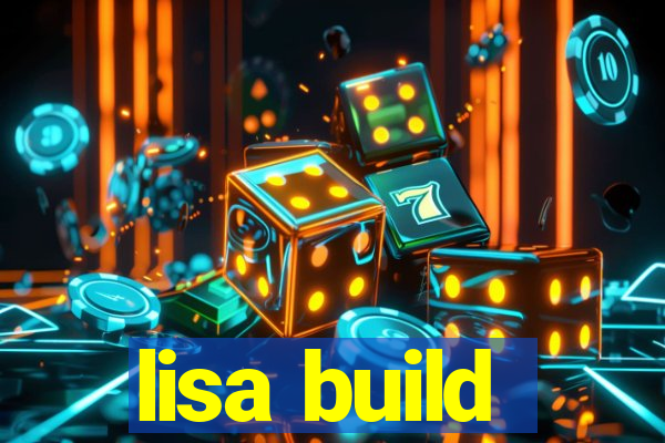 lisa build